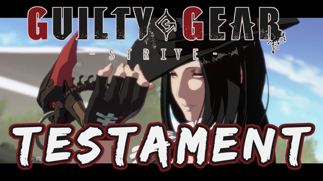 Guilty Gear Strive - Testament Moveset [DLC No HUD]