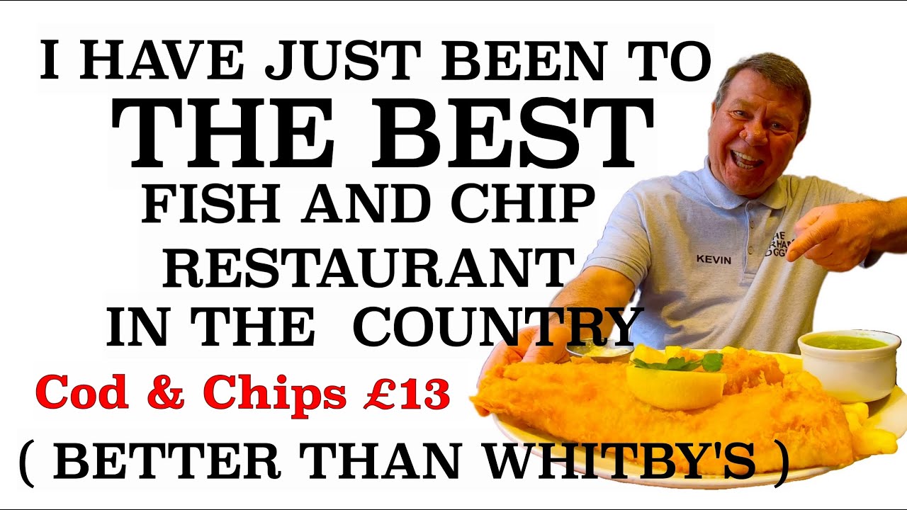 The Best Fish And Chip Restaurant ( And only £13 for Cod & Chips )