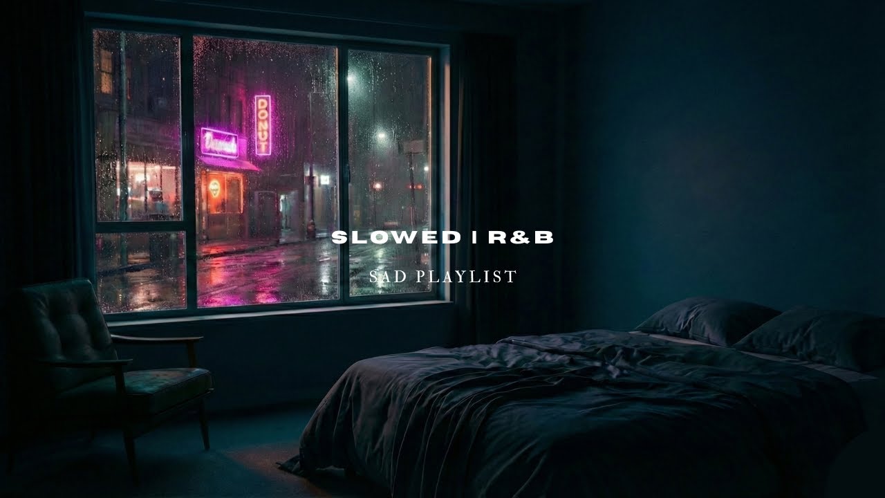 Late Night Feelings — Slow & Dreamy Playlist