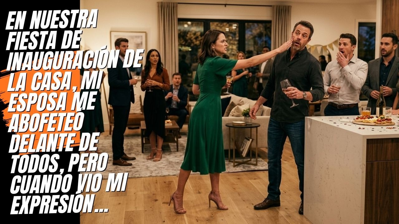 En nuestra fiesta de inauguración de la casa, me abofeteó en público; mi reacción hizo que la sala