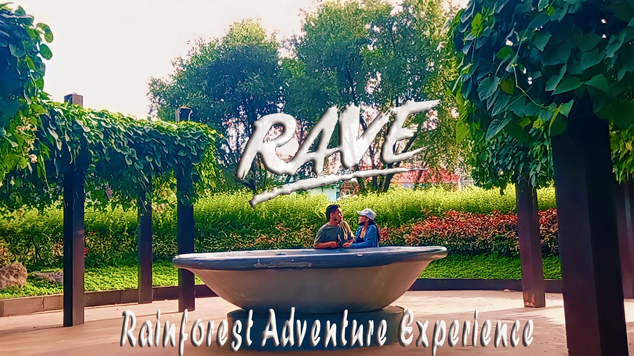 RAVE | Rainforest Adventure Experience | Pasig City | Recreational and Natural Park