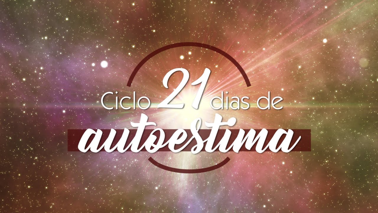 Ciclo 21 dias de autoestima