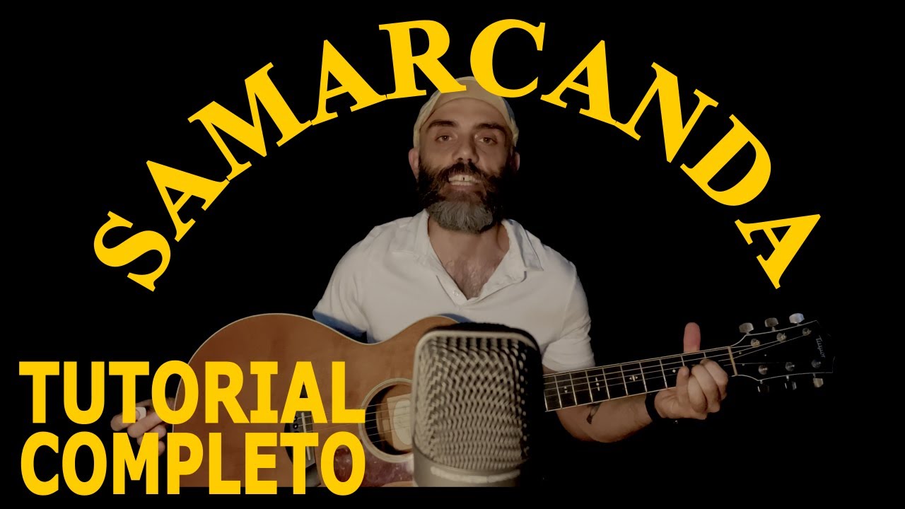 Samarcanda - Tutorial per Chitarra Facile Completo
