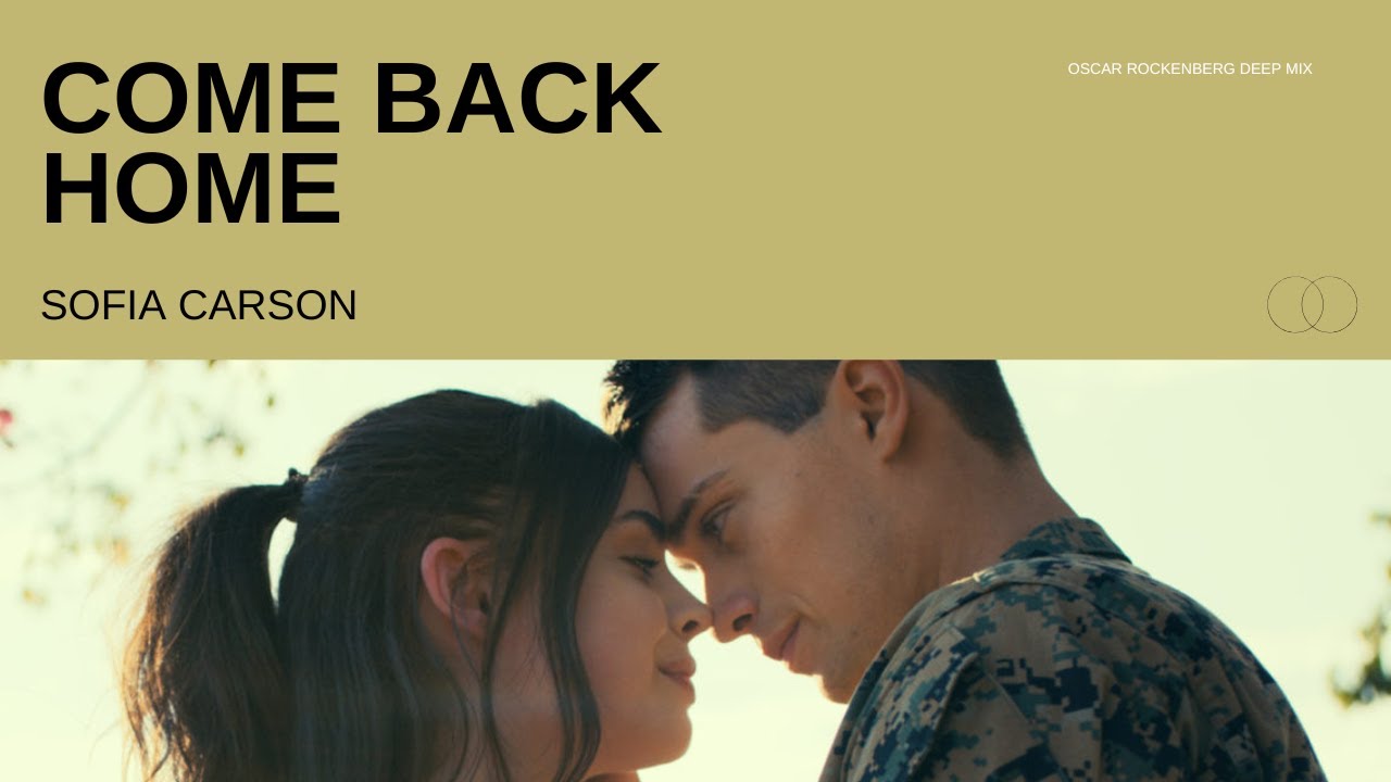 Sofia Carson - Come Back Home (Oscar Rockenberg Deep Mix)