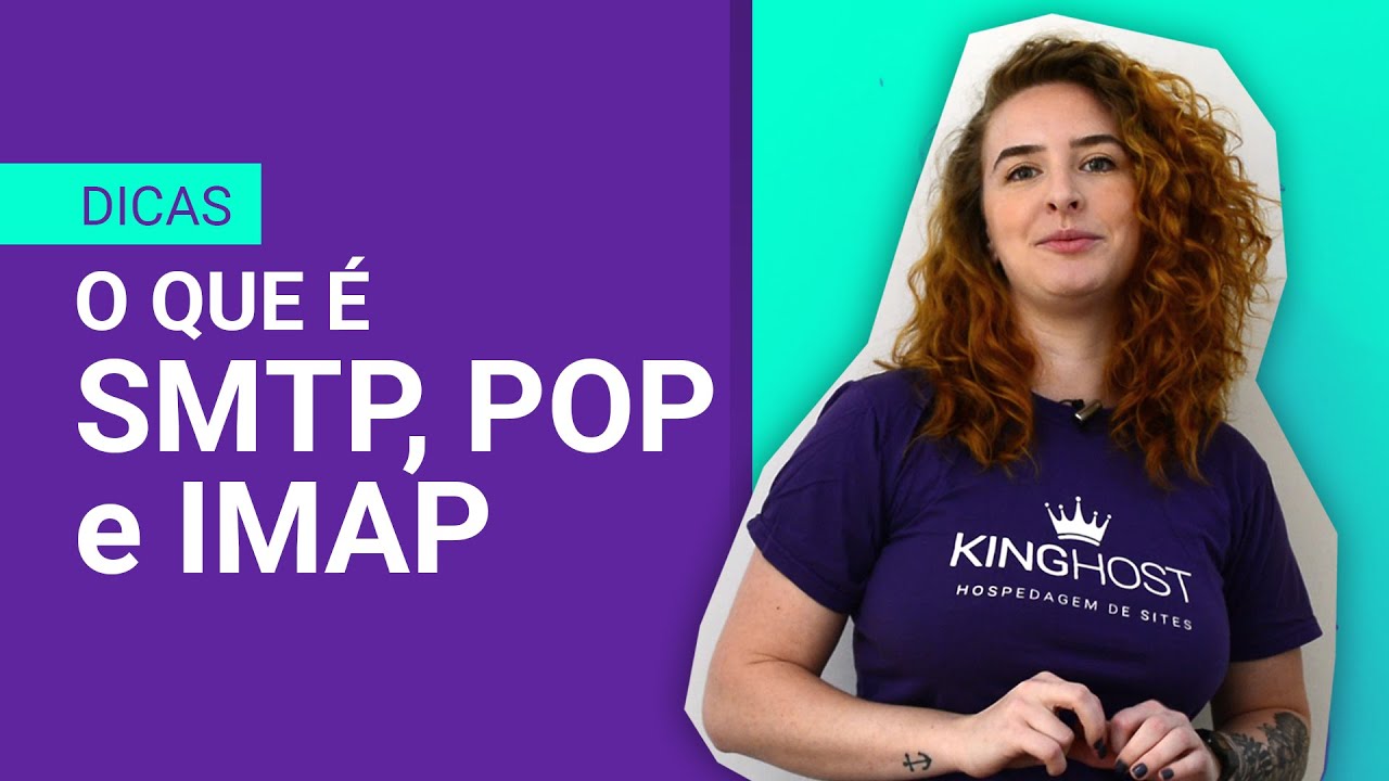 O que &eacute; SMTP, POP e IMAP? E qual a diferen&ccedil;a? | KingHost