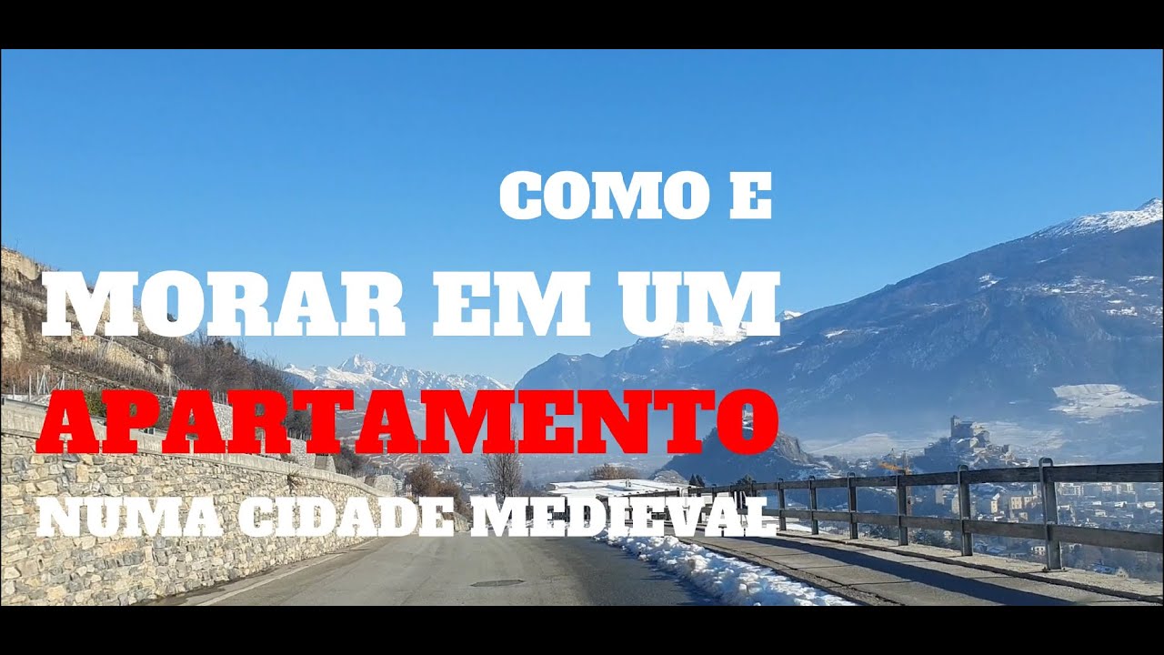 Nossa vida em Sion, na região do Valais