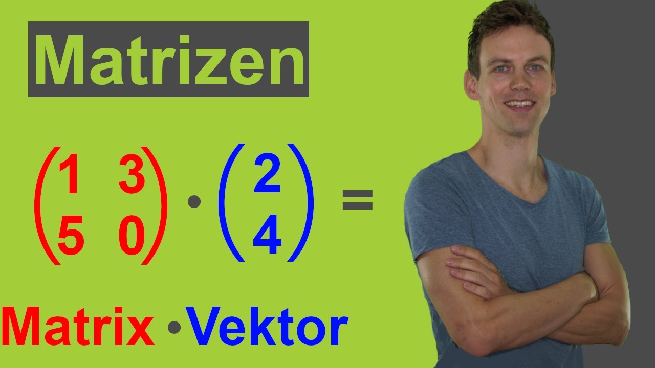 Matrix mit Vektor multiplizieren - Rechnen mit Matrizen #5 | mit &Uuml;bungsaufgaben und L&ouml;sung