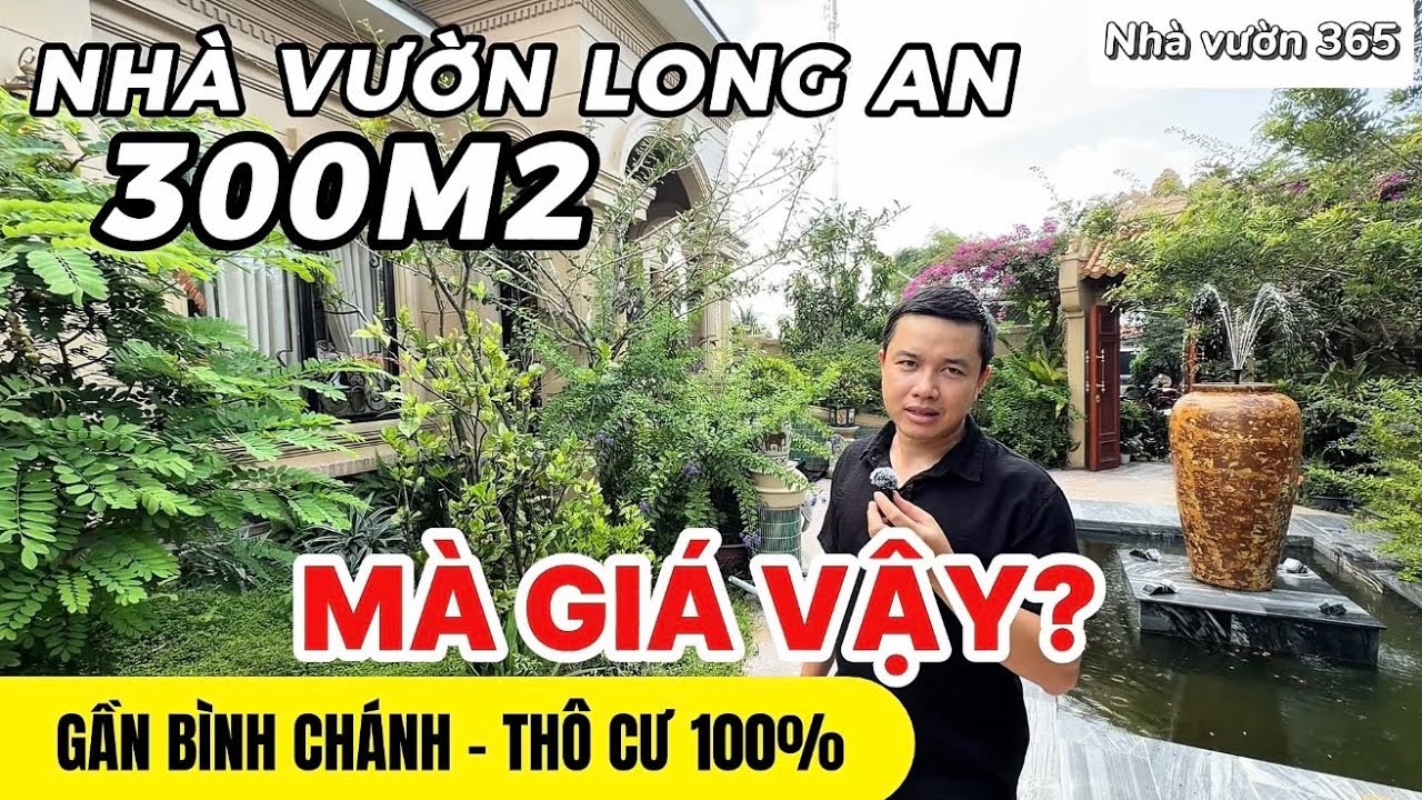 Nhà vườn Long An 300m2 thổ cư 100% - Tại sao giá thế? | Tập 0746