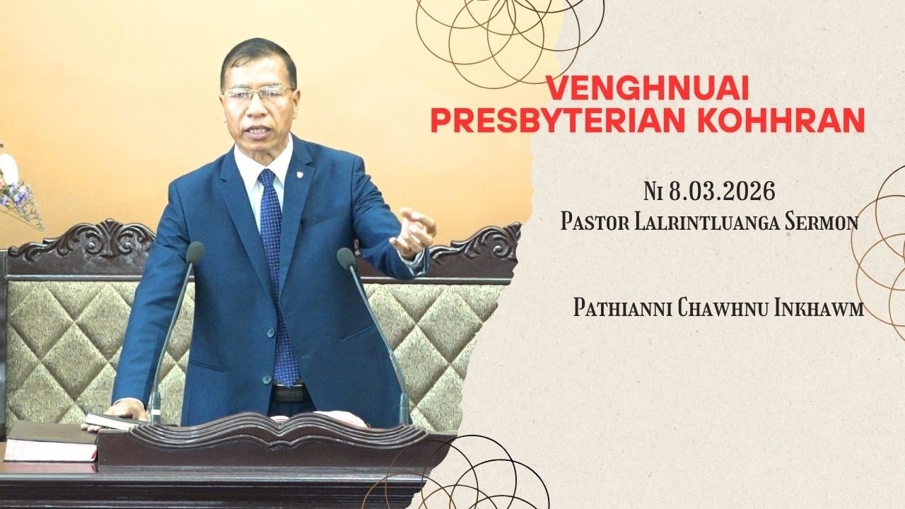 PASTOR LALRINTLUANGA NGENTE 8.3.2026 || VENGHNUAI KOHHRAN