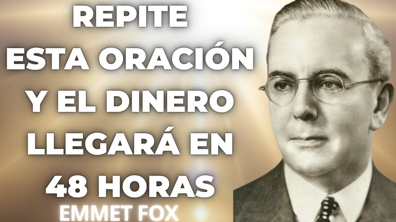 EMMET FOX revela: REPITE esta ORACIÓN milenaria y el DINERO se MANIFESTARÁ en 48 horas