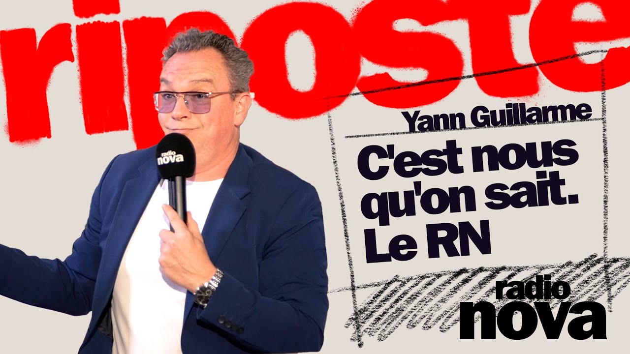 C'est nous qu'on sait : le RN - La Chronique de Yann Guillarme dans 