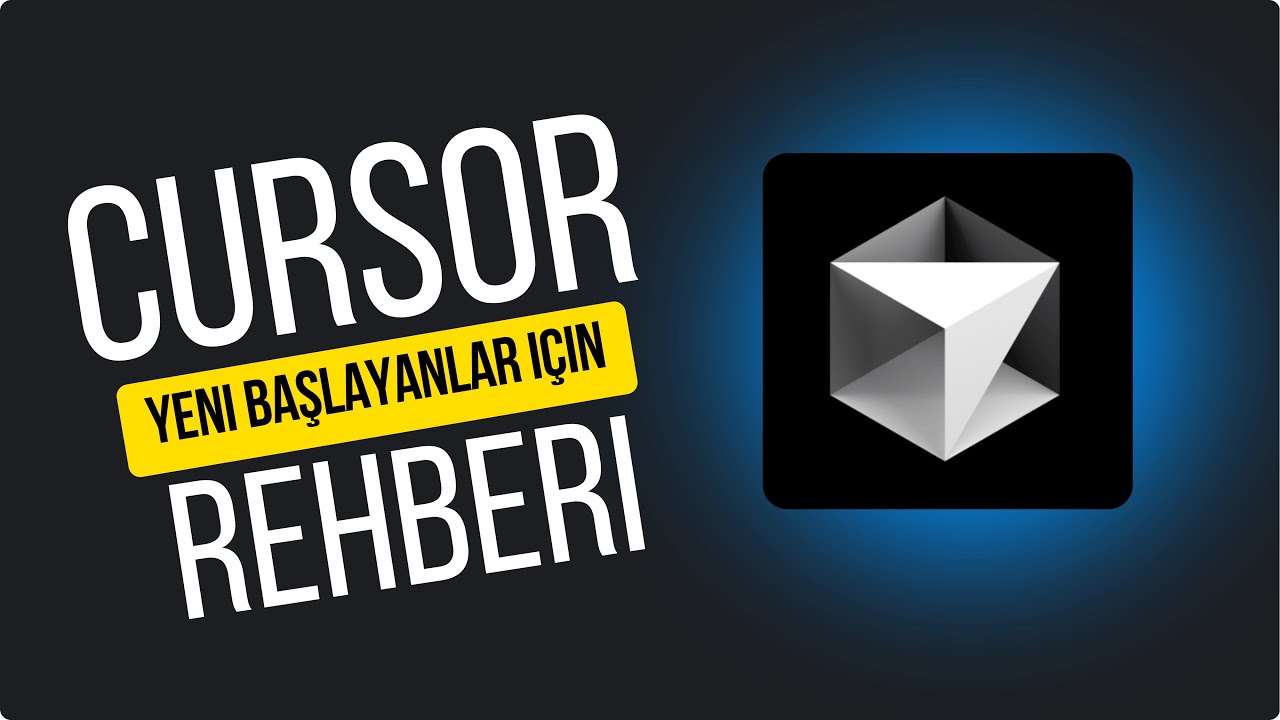 Yeni Başlayanlar İçin Cursor ai Rehberi 🚀 | Cursor ile Yazılım Yapmak