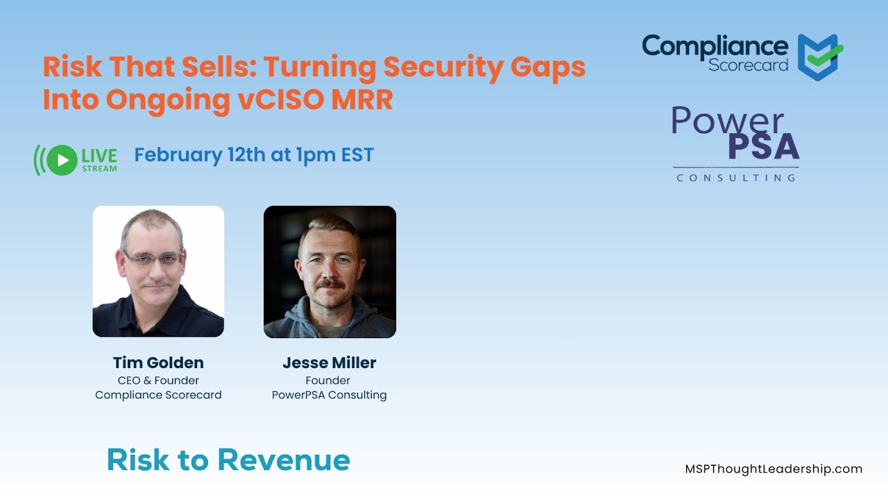 Risk That Sells: Turning Security Gaps Into Ongoing vCISO MRR