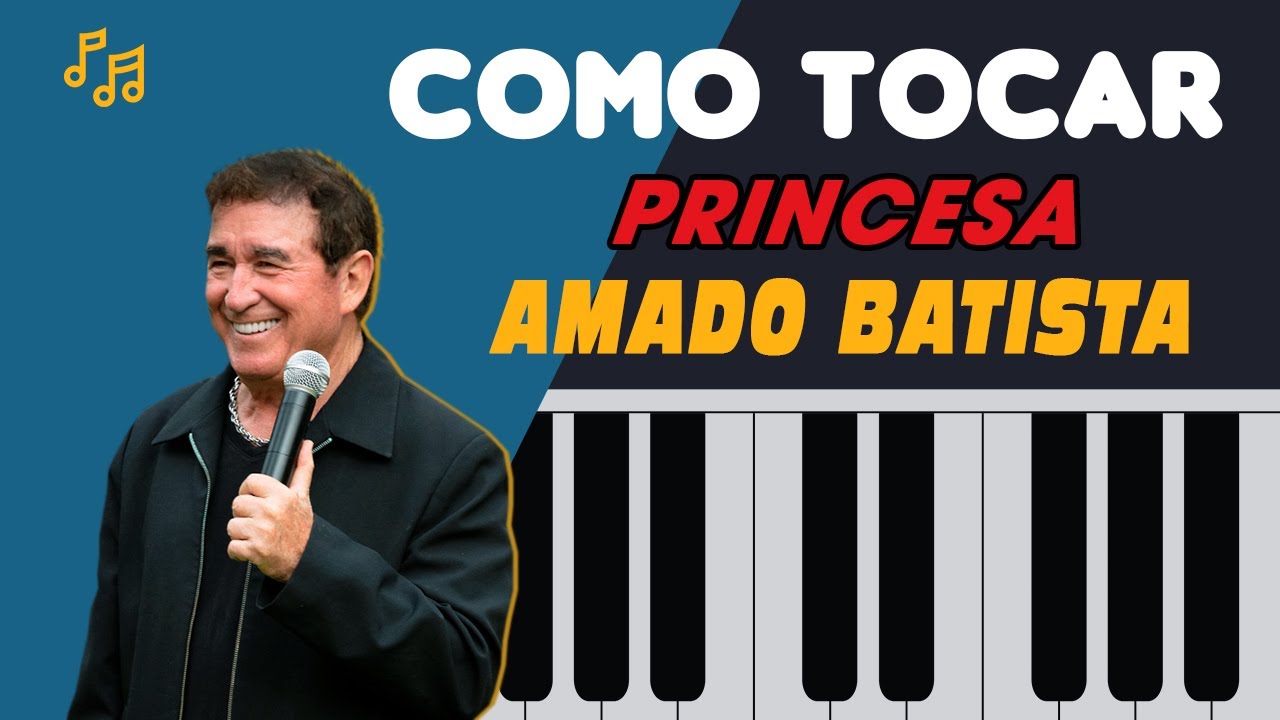 Vídeo Aula (PRINCESA) Amado Batista Aula De Teclado🎬🎹