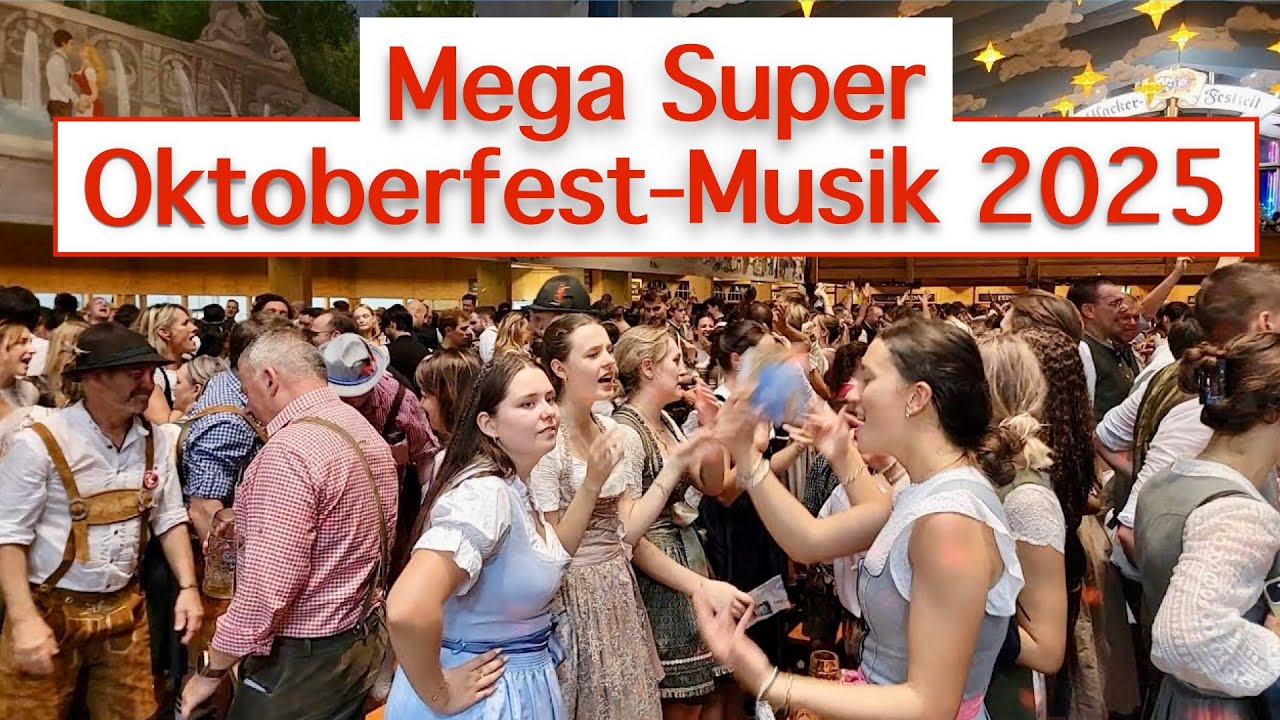 Münchner/Munich Oktoberfest 2025 / Mega Super Oktoberfest-Musik /Excerpts from Oktoberfest music