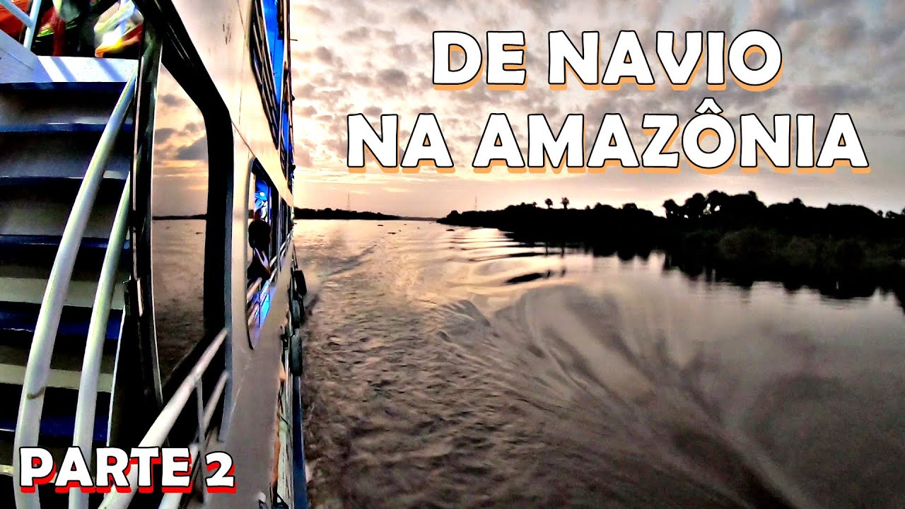 Navegando de BELÉM a MACAPÁ no Navio Ana Beatriz VIII na Amazônia | PARTE 2