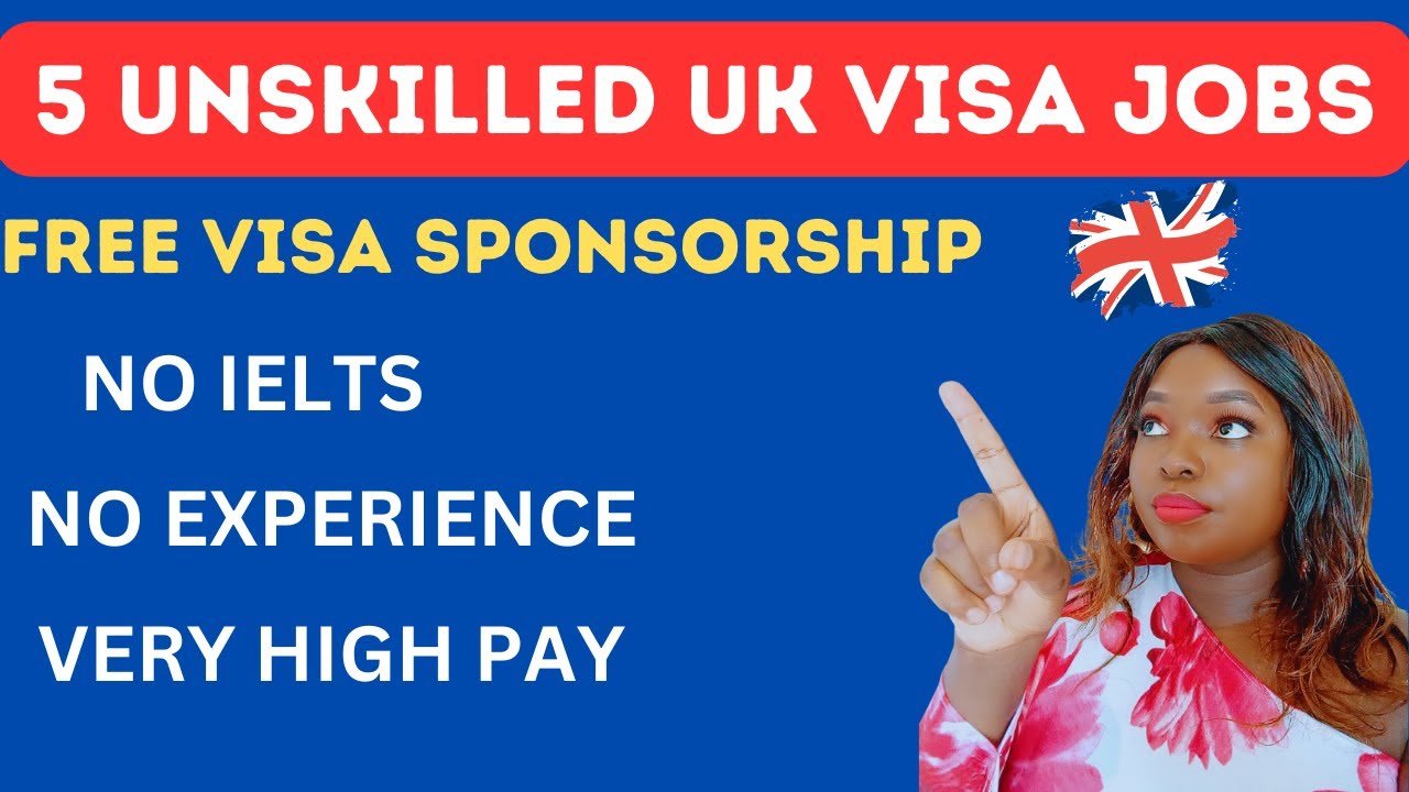 5 UNSKILLED UK VISA JOBS MASSIVELY RECRUITING OVERSEAS WORKERS NOW, WITH FREE UK VISA SPONSORSHIP 🔥