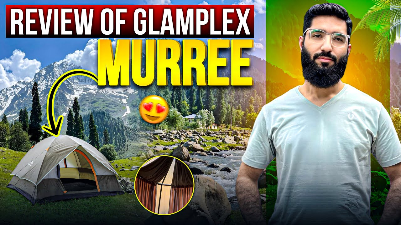 Review of Glamplex Murree || Glamps ka experience bht hi different hota ||