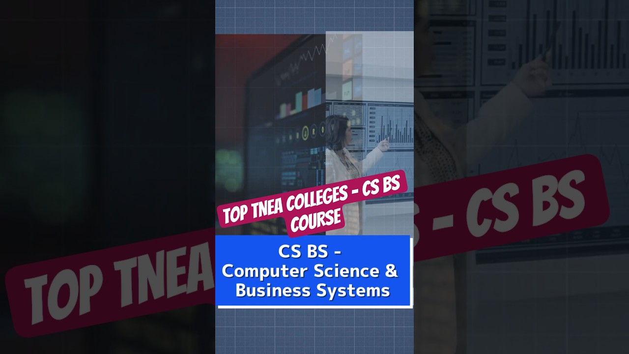 Top Engineering Colleges |  CS BS - Computer Science and Business Systems Course