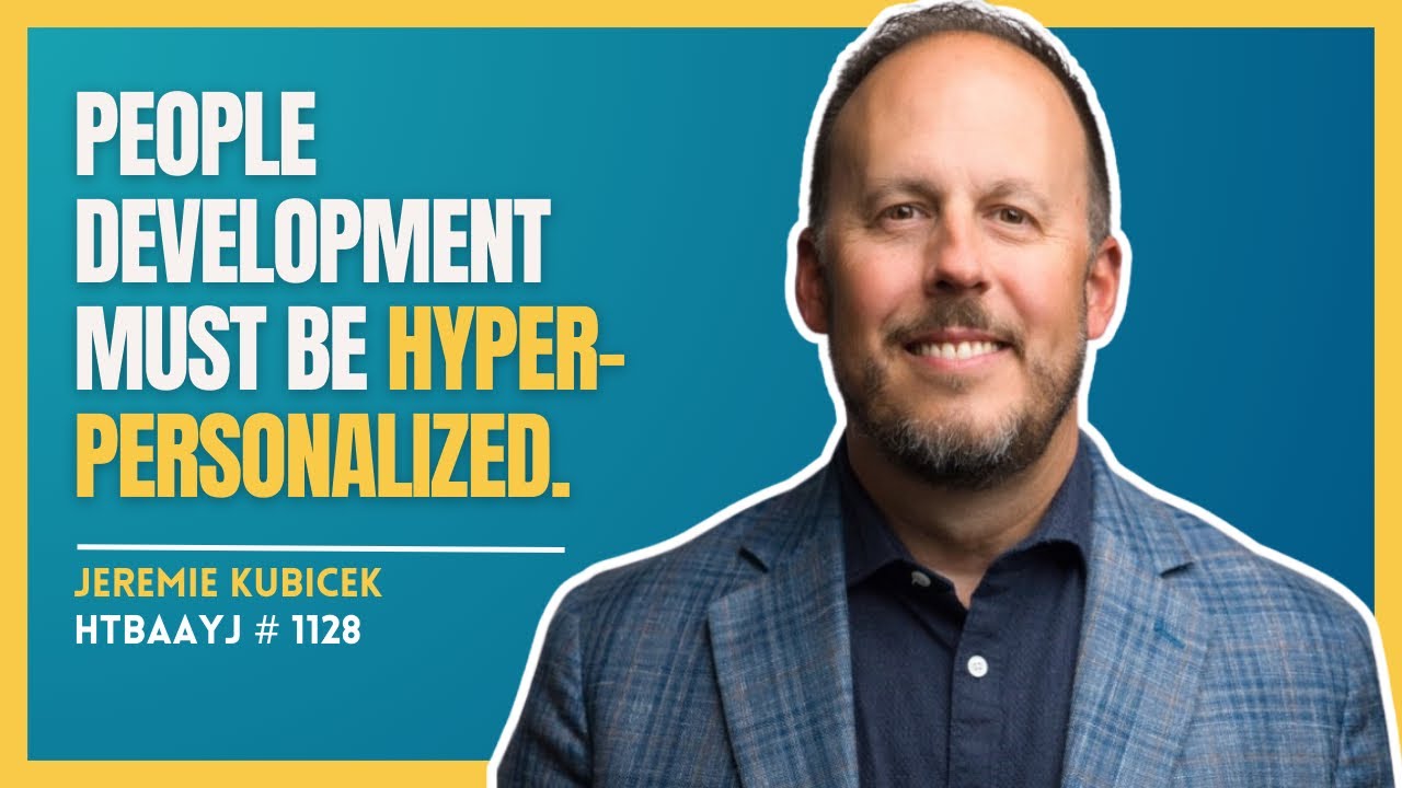 1128: How to Develop and Maximize Every Voice on Your Team with Jeremie Kubicek