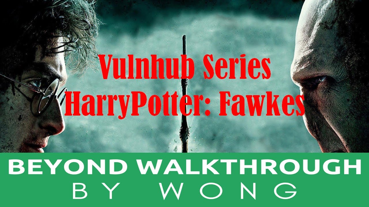 Cyber Security | Buffer Overflow Attack |  Vulnhub |  HarryPotter: Fawkes
