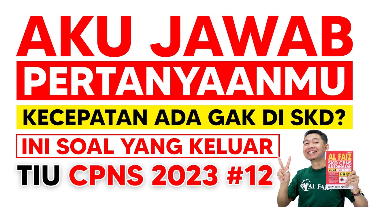 SOAL CPNS 2023 TIU KECEPATAN JARAK WAKTU