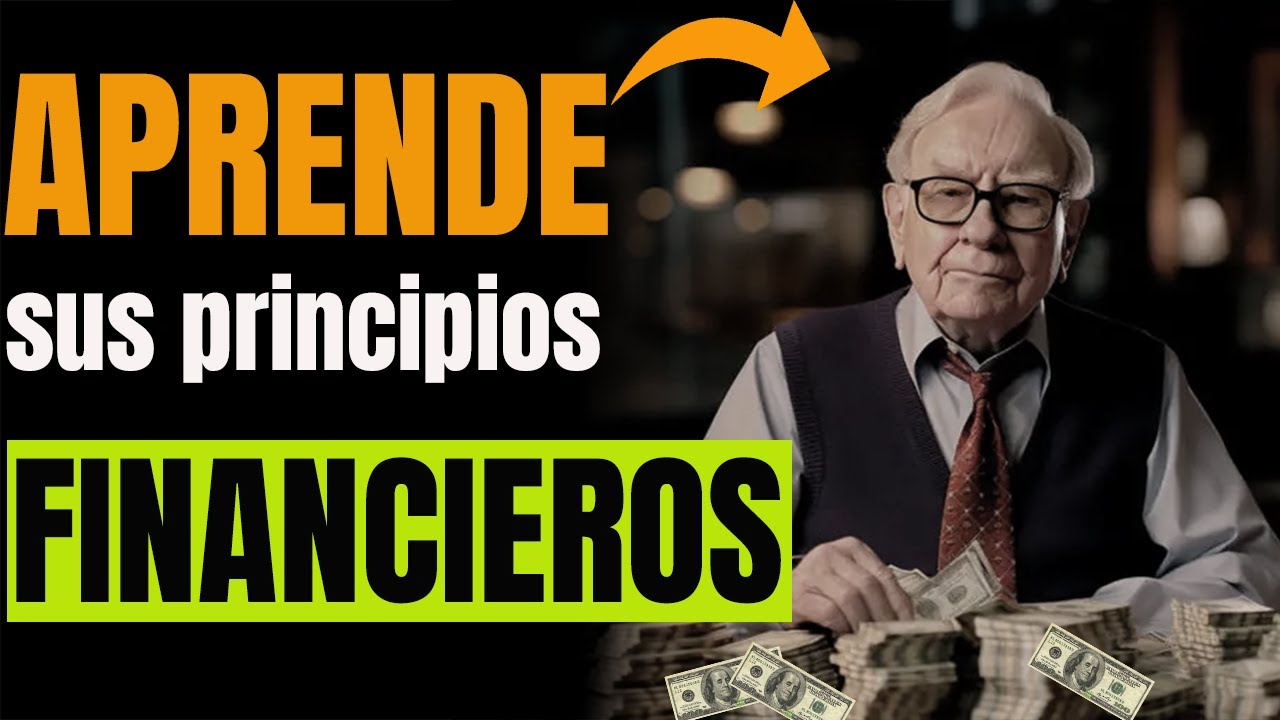 ✅12 Principios FINANCIEROS de Warren Buffet para una PODEROSA EDUCACIÓN FINANCIERA🤑 y TENER DINERO