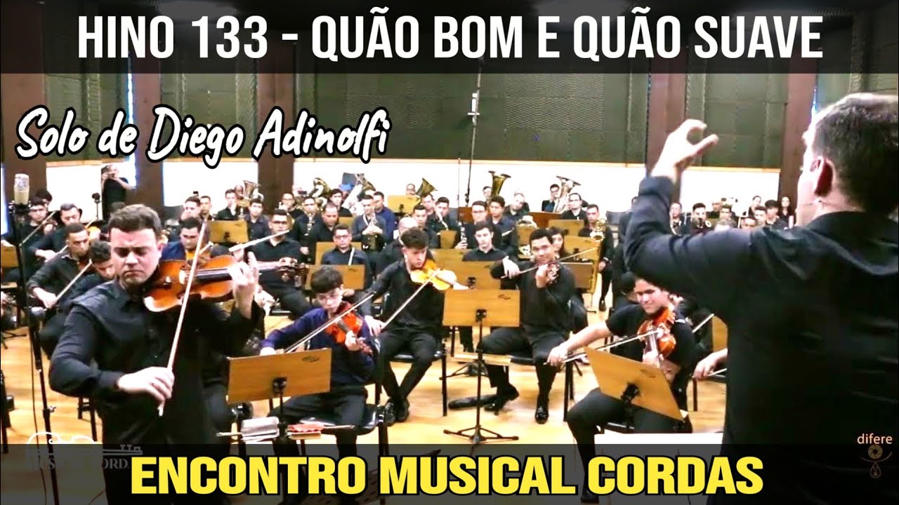 Hino 133 CCB - Quão bom e quão suave é  | Encontro Musical Cordas