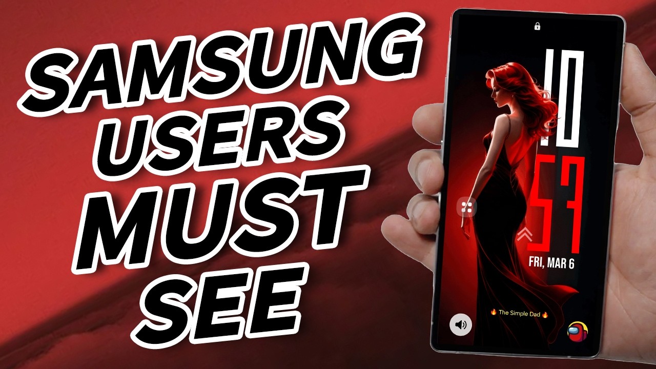 7 Samsung Features So Good You’ll Wonder Why You Didn’t Use Them Sooner