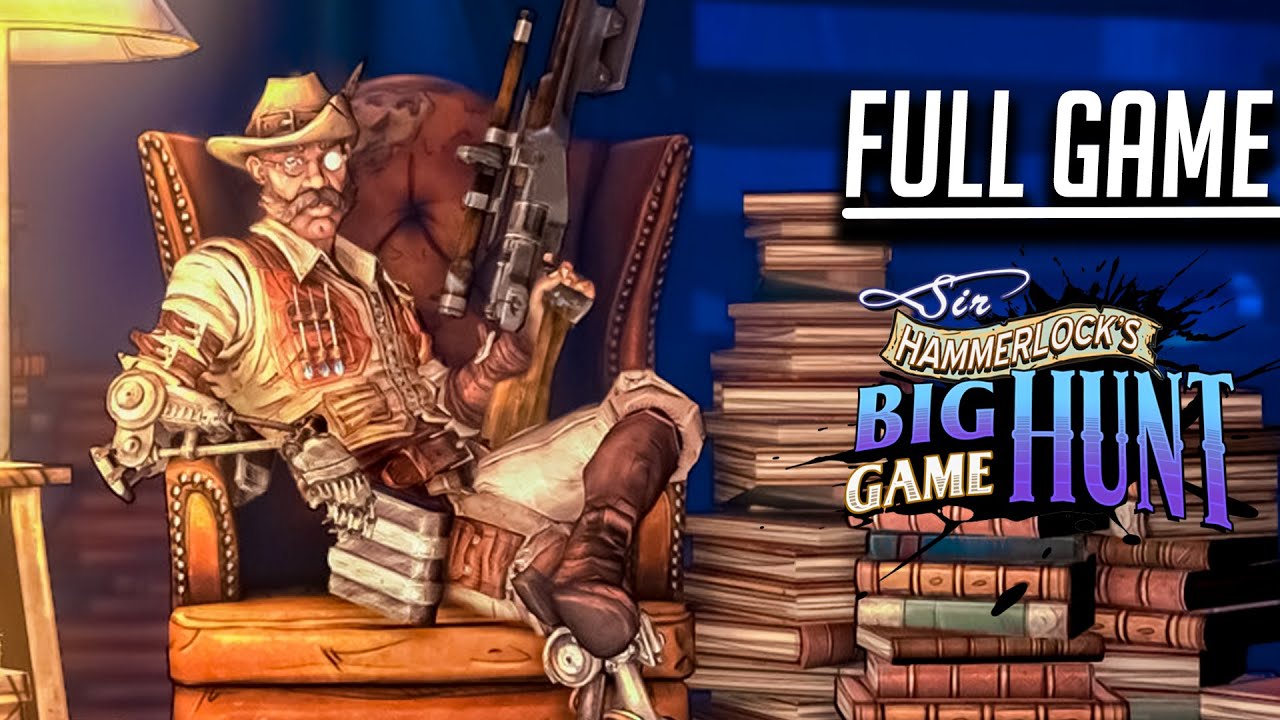 Borderlands 2 - Sir Hammerlock's Big Game Hunt DLC | Full Game No Commentary
