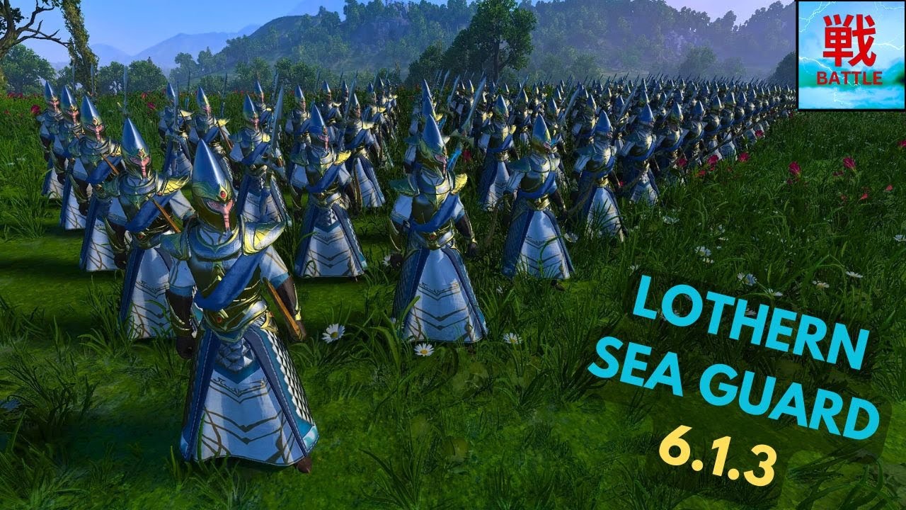 Are Lothern Sea Guard Any Good in Patch 6.1.3? - High Elves Unit Focus