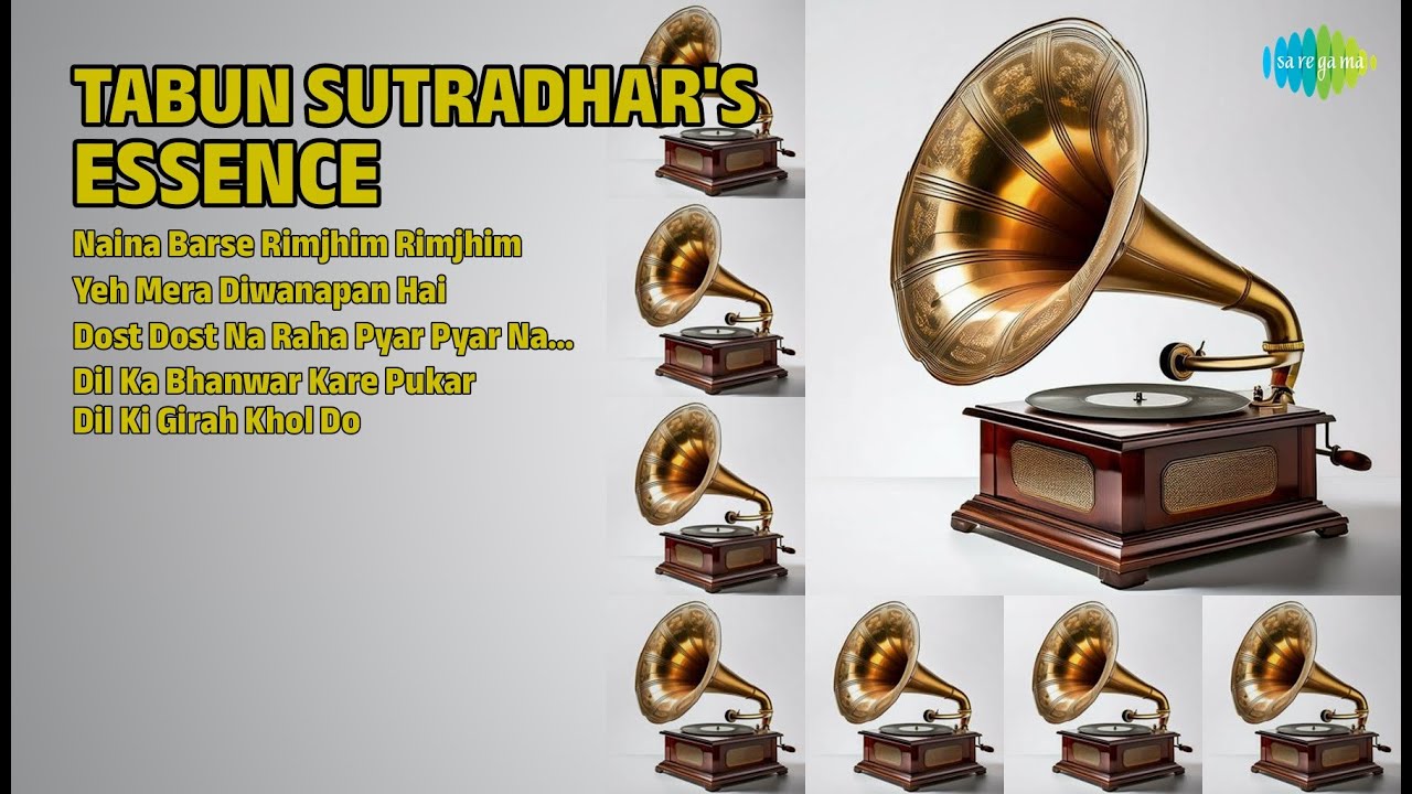 तबुन सूत्रधार के स्वर्णिम गीत | Tabun Sutradhar Songs | Naina Barse Rimjhim Rimjhim