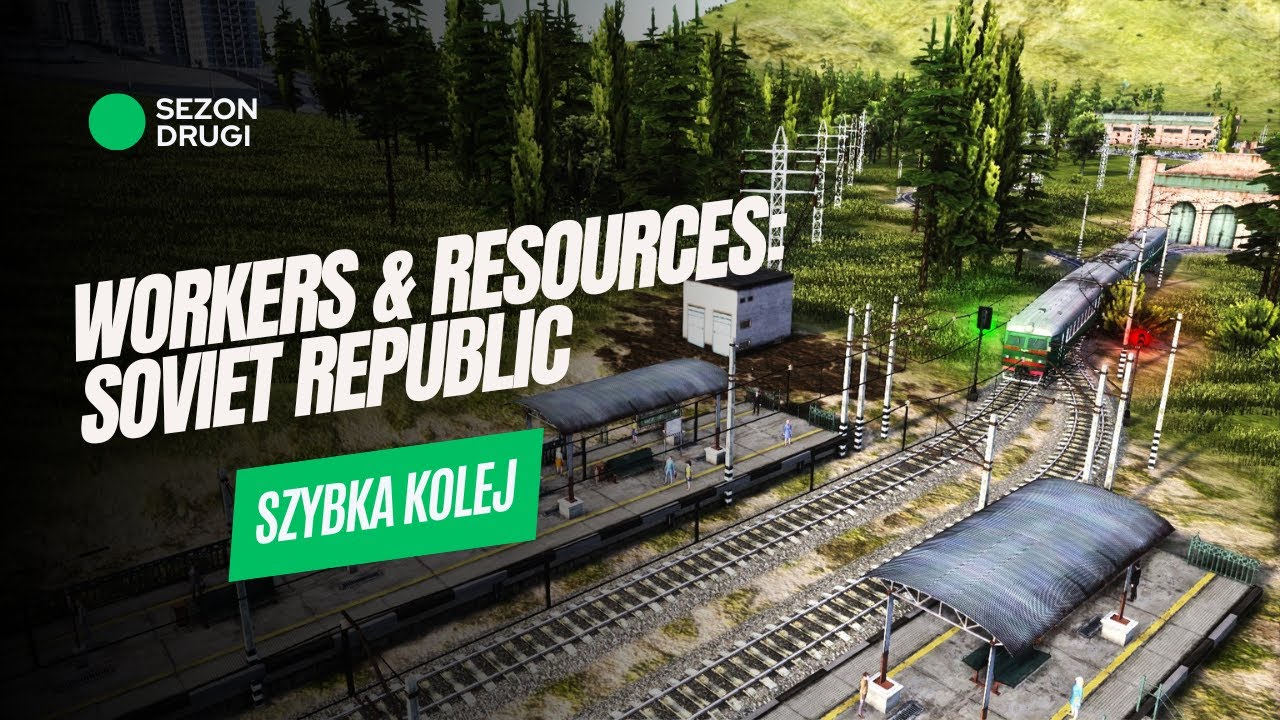 Szybka kolej S02E74 Workers & Resources Soviet Republic 🛠