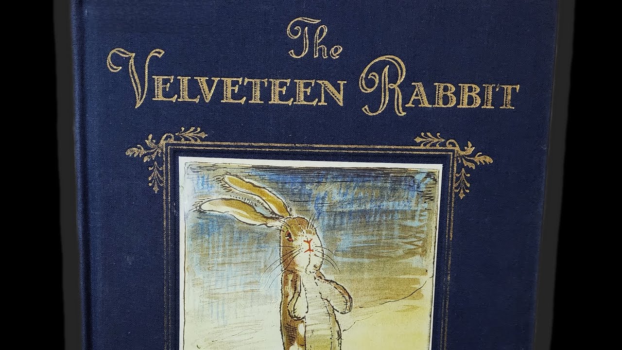 The Velveteen Rabbit