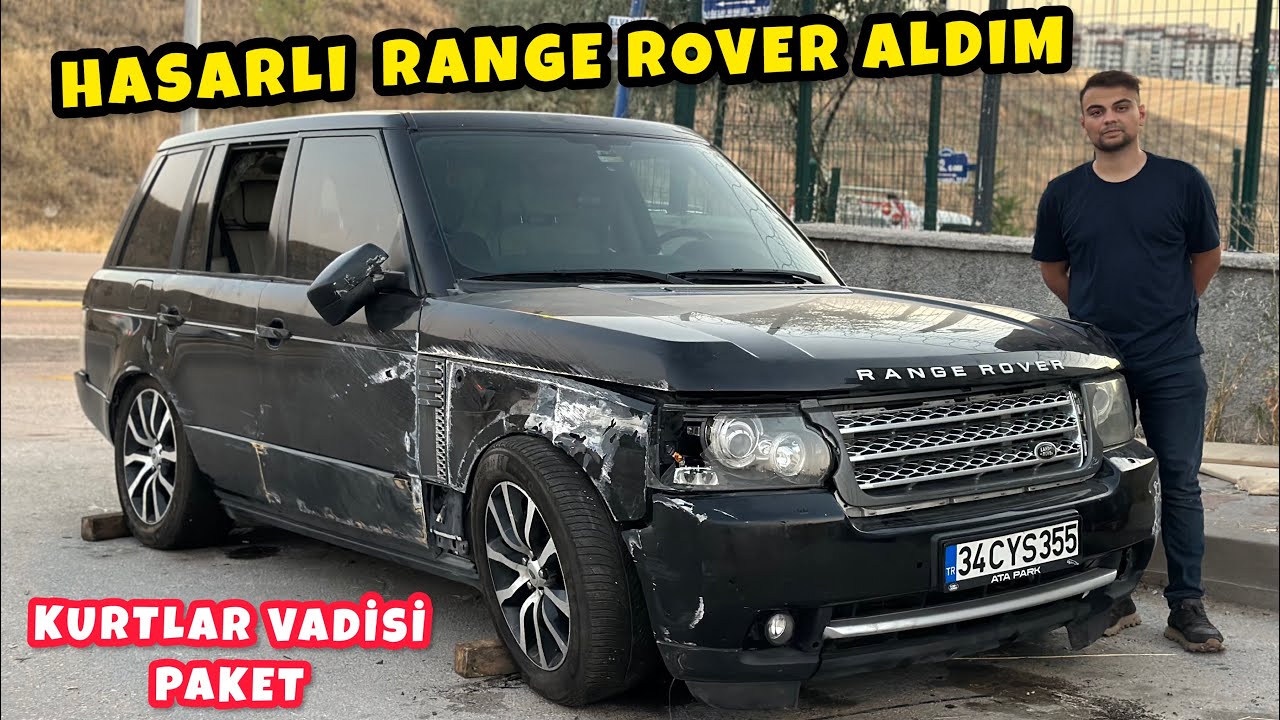 HASARLI RANGE ROVER ALDIM (TOPLUYORUM) KURTLAR VADİSİ PAKET