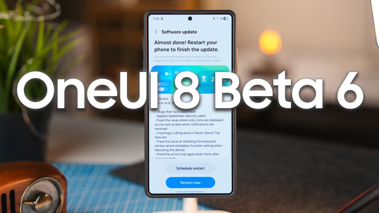 Samsung OneUI 8 Beta 6 Is Here The Last Beta Update?