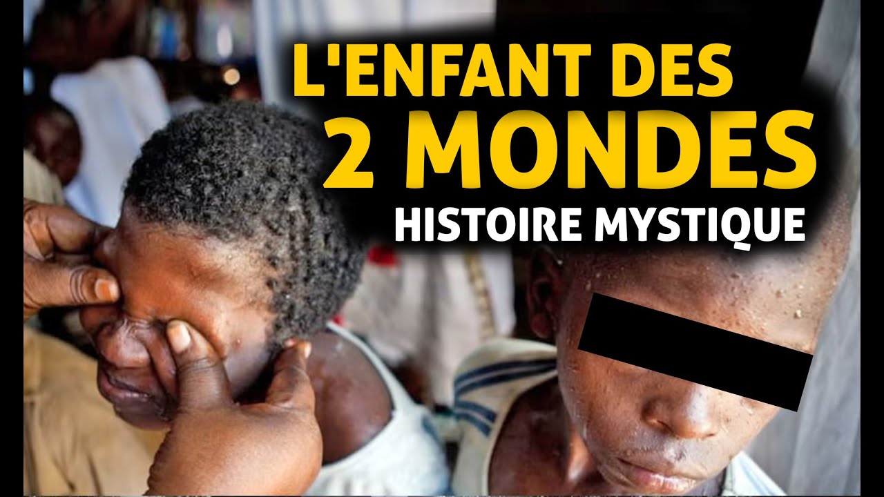 L'ENFANT DES DEUX MONDES... HISTOIRE MYSTIQUE - DMG TV