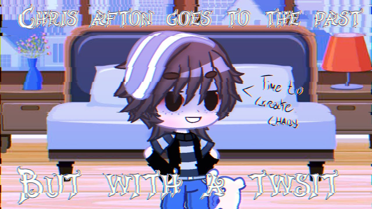 Chris Afton goes to the past but with a twist|GC|FNaF|