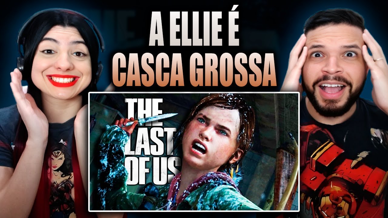 MENINA DA VALA! - The Last of Us | Games EduUu (REACT)