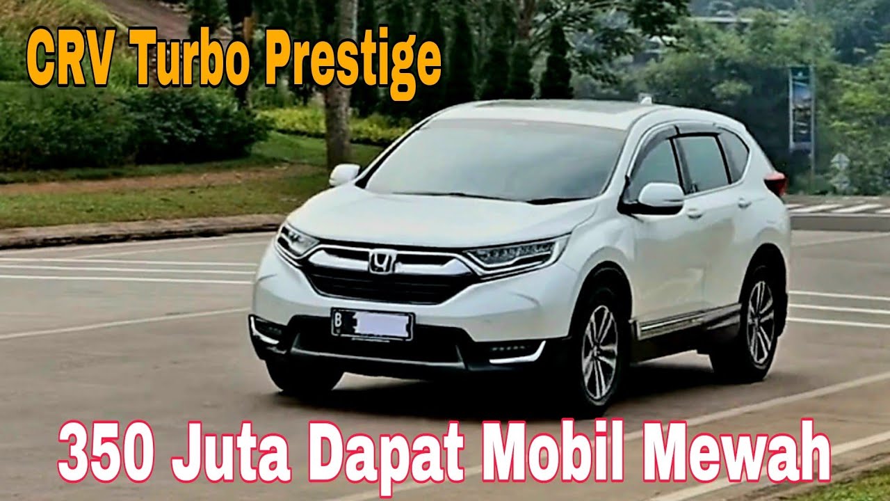 Honda CRV Turbo Prestige Prefacelift 2020. Harga Bekasnya Setara Compact SUV Tapi Jauh Lebih Nyaman