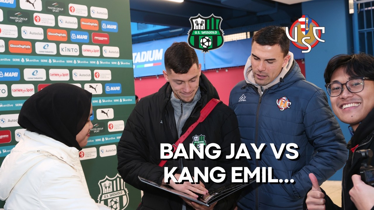Bang Jay vs Kang Emil Audero.. VLOG TERSERU & TERLUCU BULAN INI! Sassuolo vs Cremonese