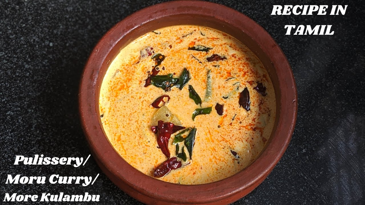 மோர் குழம்பு|More Kulambu|Kerala special Pulissery/Moru Curry|Recipe in Tamil|Mor Kuzhambu