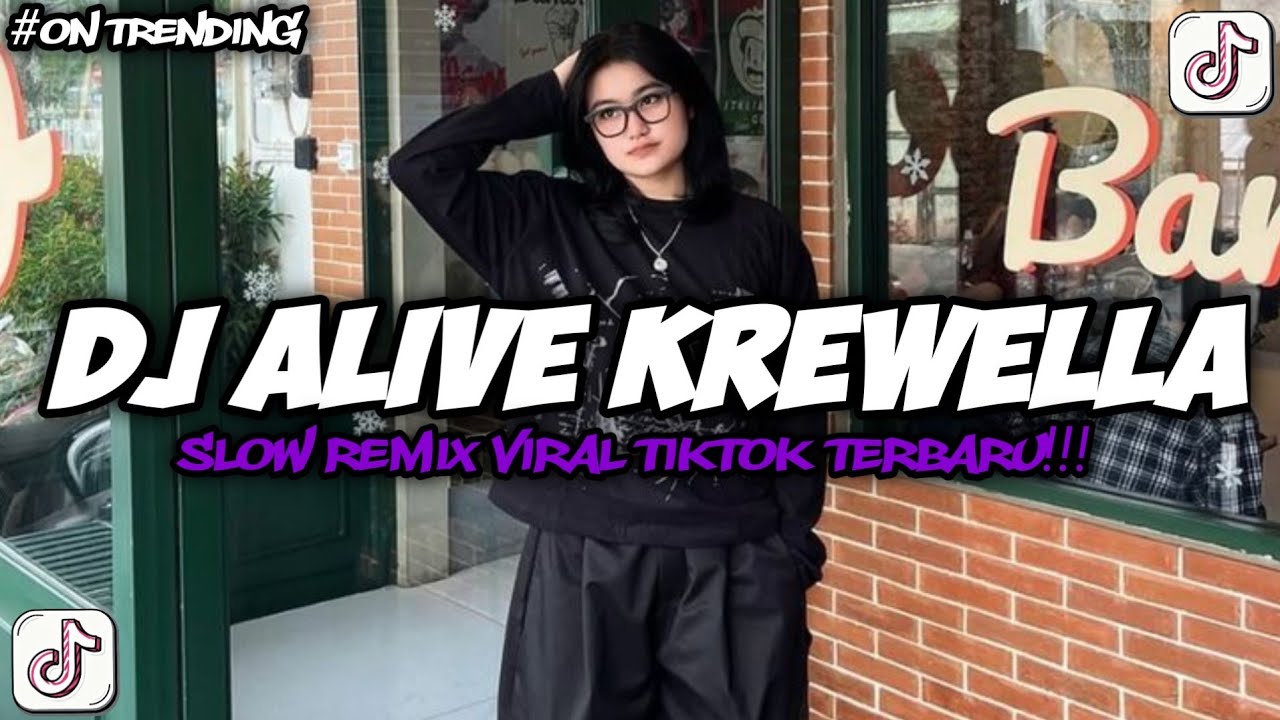 DJ ALIVE KREWELLA X FADED SLOW FULL SONG TIKTOK TERBARU