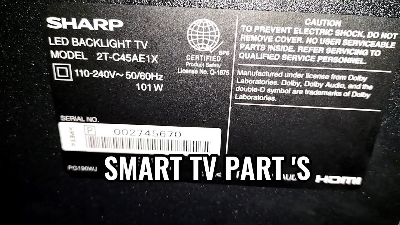 SMART TV PARTS OF SHARP 45 INCH MODEL 2T-C45AE1X