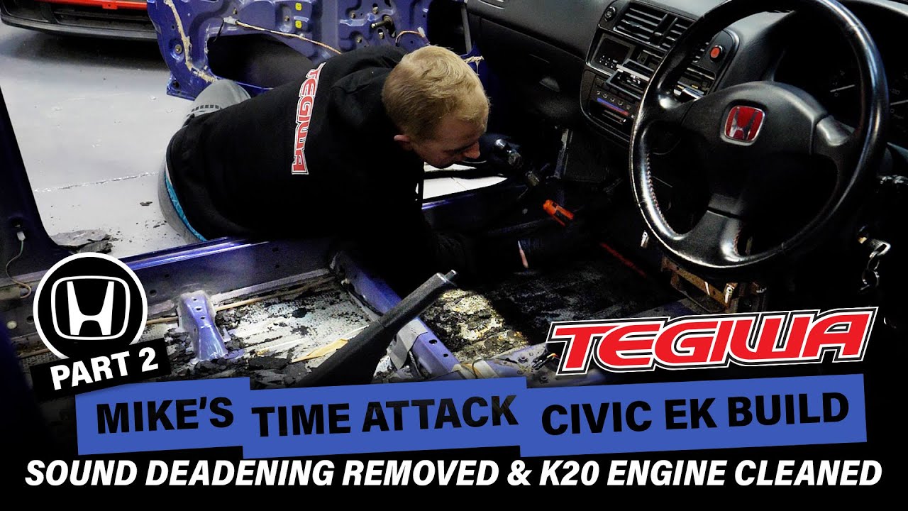 Mike's Time Attack Civic EK K20 Build! (Part 2) - Sound Deadening Removed & K20 Engine Cleaned!