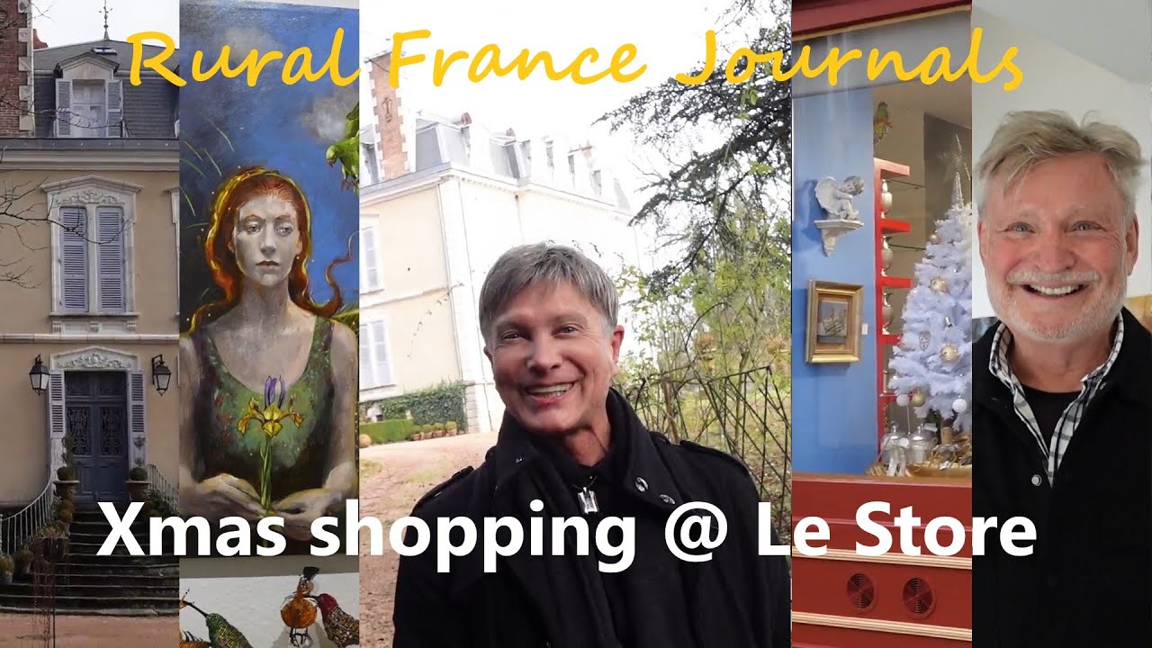 Rural France Journals Episode 58: Xmas shopping @ Le Store