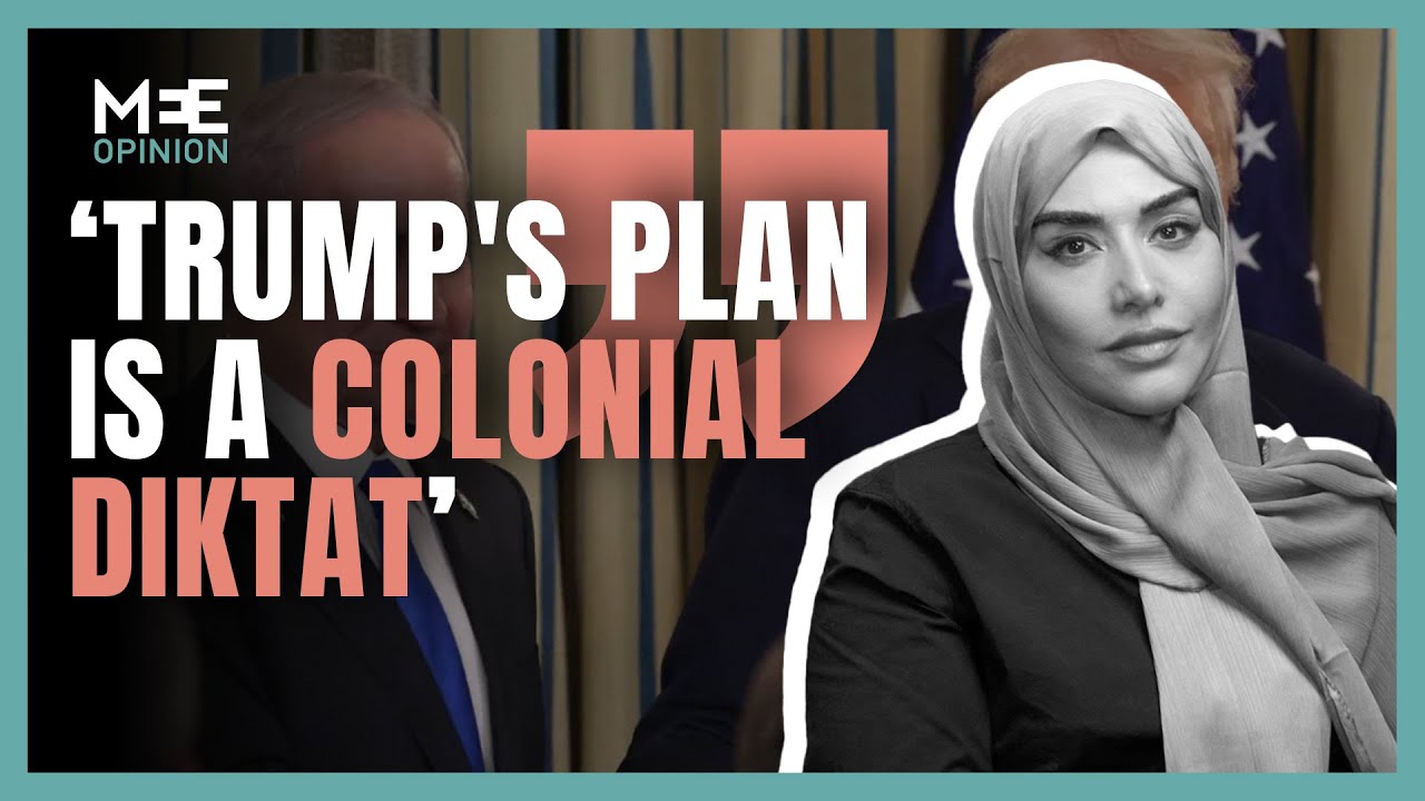 Trump’s Gaza plan: “Colonial arrogance dressed as peace” | Soumaya Ghannoushi | MEE Opinion