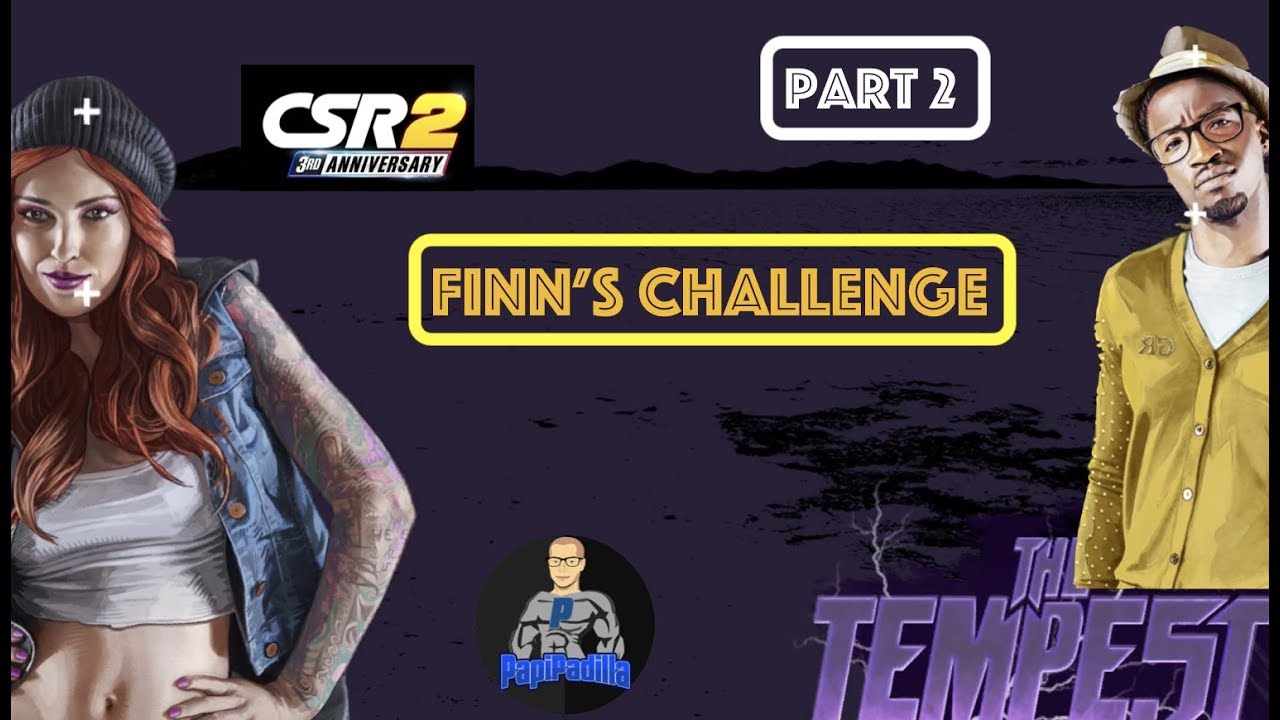 CSR2 - The Tempest - Finn's Challenge - Part 2