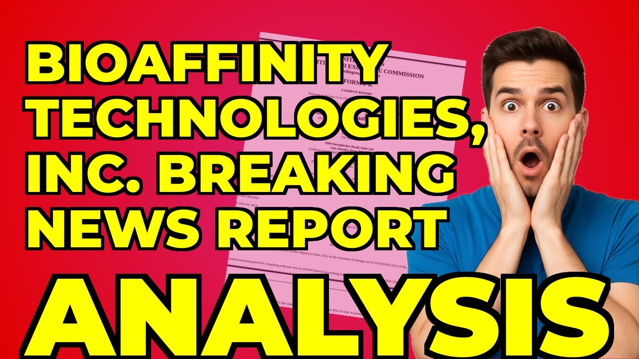 bioAffinity Technologies: My 8-K Insight on Investor Push