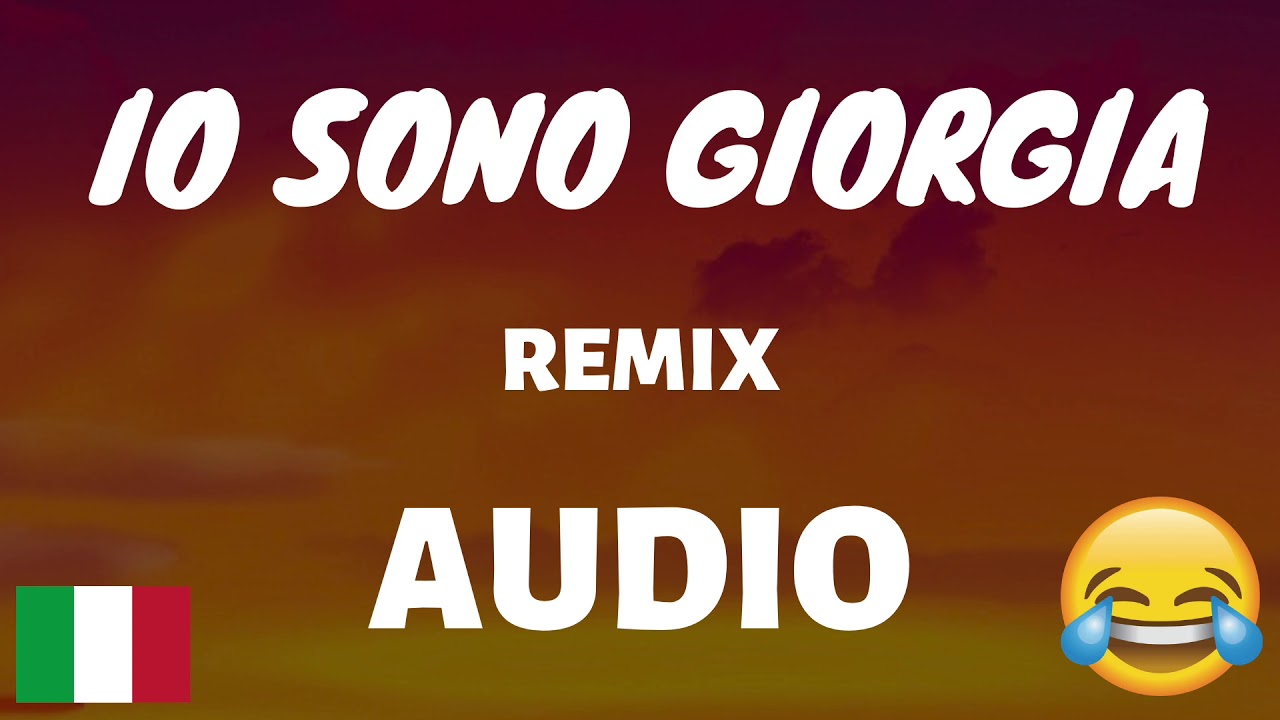 Io Sono Giorgia (Giorgia Meloni Remix)